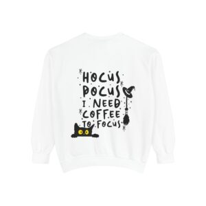 hocus pocus Unisex Garment-Dyed Sweatshirt