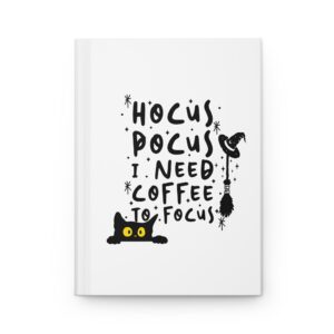 Hocus Pocus Journal: Halloween Notebook, Cat Lovers Gift, Witchcraft Diary, Coffee Lovers Journal, Spooktacular Stationery